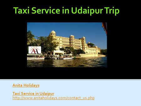 Anita Holidays Taxi Service in Udaipur