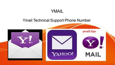 YMAIL Ymail Technical Support Phone Number. About Ymail stay tuned to us if you want to know more about what is Ymail?
