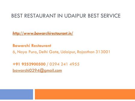 BEST RESTAURANT IN UDAIPUR BEST SERVICE  Bawarchi Restaurant 6, Naya Pura, Delhi Gate, Udaipur, Rajasthan