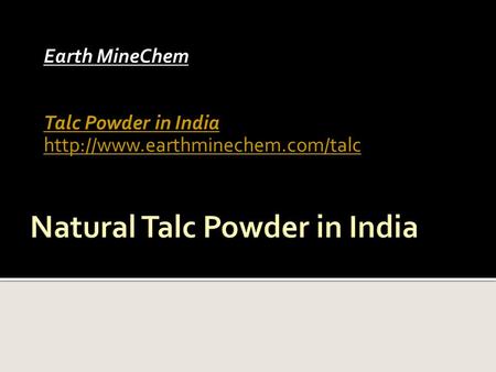 Earth MineChem Talc Powder in India