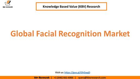Kbv Research | +1 (646) | Knowledge Based Value (KBV) Research Visit us: https://goo.gl/GhGwgDhttps://goo.gl/GhGwgD Global.