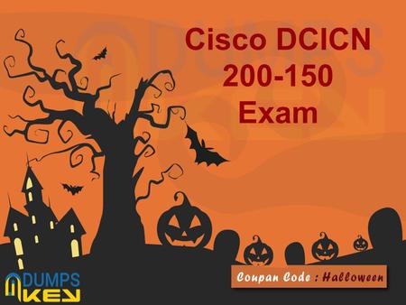 Cisco DCICN 200-150 Dumps - Pass In First Attempt