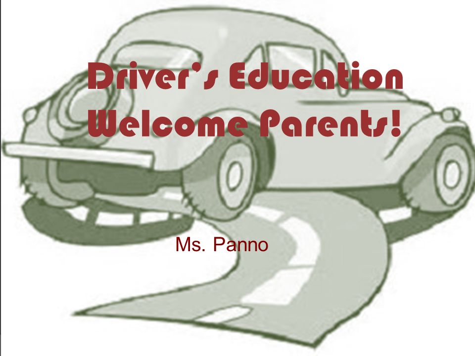 DRIVERS ED PARENTS – WHAT'S NEXT? - ppt download