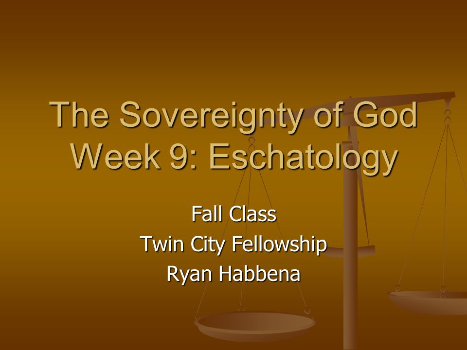 ESCHATOLOGY. - ppt download