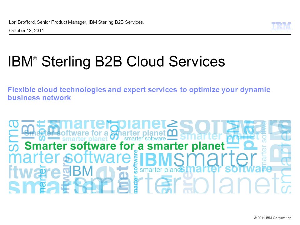 Lori Brofford Senior Product Manager Ibm Sterling B2b Services Ppt Download