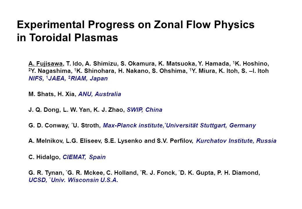 Experimental Progress On Zonal Flow Physics In Toroidal Plasmas Ppt Video Online Download