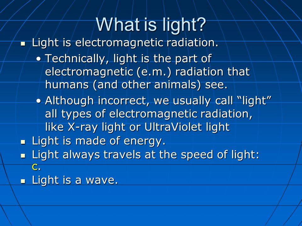 is light? Light electromagnetic radiation. - ppt