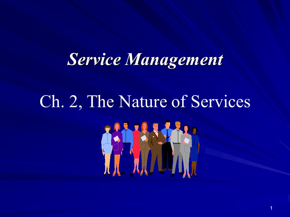 Blinke pulver halt Service Management Ch. 2, The Nature of Services - ppt video online download