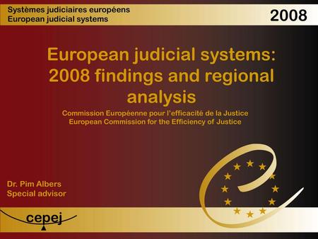 European judicial systems: 2008 findings and regional analysis