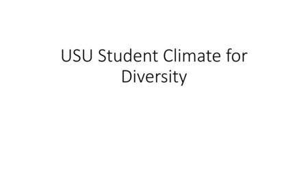 USU Student Climate for Diversity