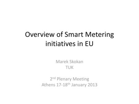 Overview of Smart Metering initiatives in EU