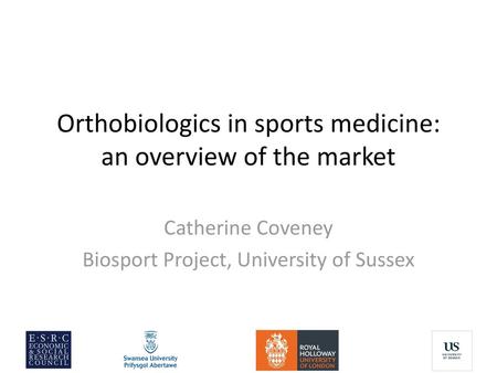 Orthobiologics in sports medicine: an overview of the market