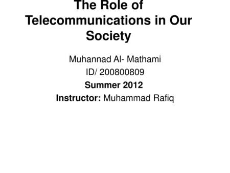 The Role of Telecommunications in Our Society