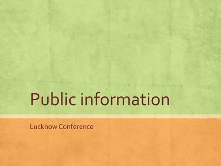 Public information Lucknow Conference.