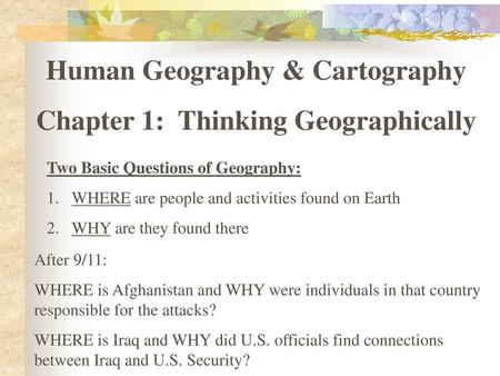 Human Geography & Cartography Chapter 1: Thinking Geographically