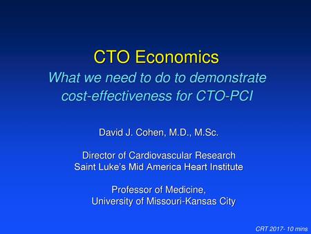 David J. Cohen, M.D., M.Sc. Director of Cardiovascular Research