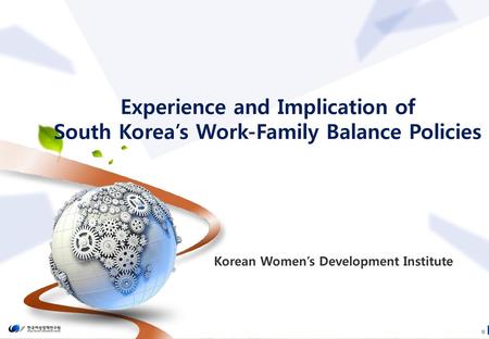 Ⅰ Background for Promoting Work-Family Balance Policies in South Korea.