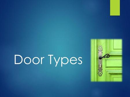 Door Types.