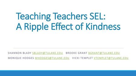 Teaching Teachers SEL: A Ripple Effect of Kindness