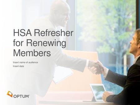 HSA Refresher for Renewing Members