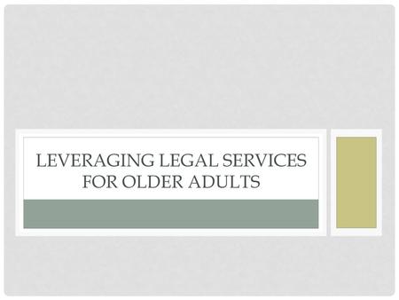 Leveraging Legal Services for Older Adults