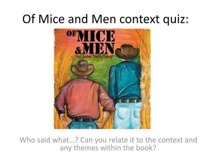 Of Mice and Men context quiz: