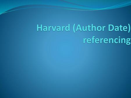 Harvard (Author Date) referencing
