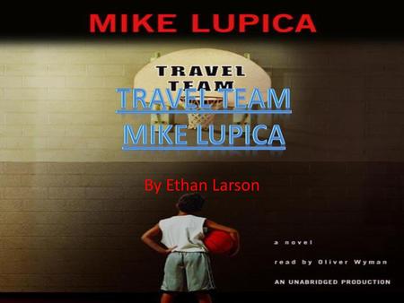 Travel Team Mike Lupica