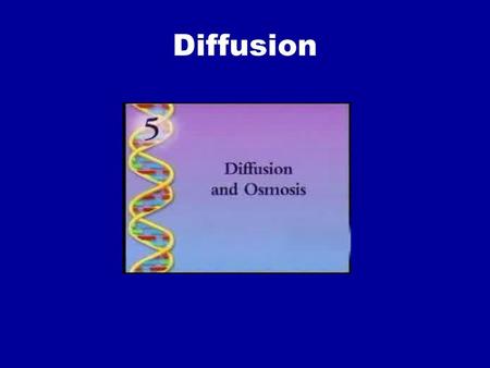 Diffusion.