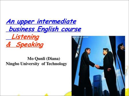 An upper intermediate business English course Listening