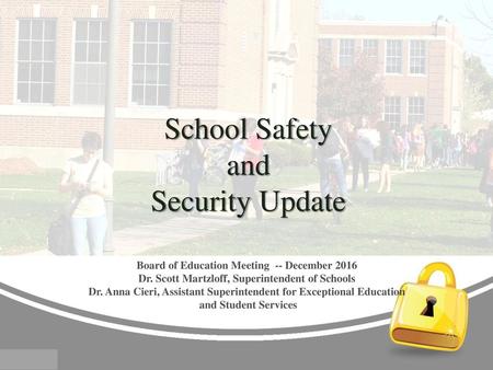 School Safety and Security Update
