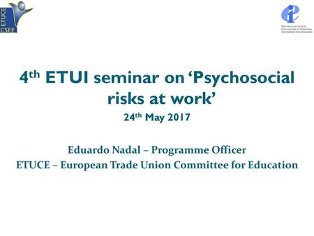 4th ETUI seminar on ‘Psychosocial risks at work’