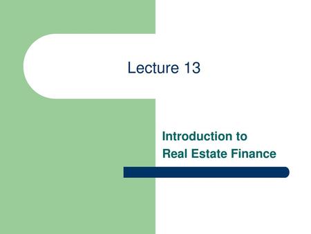Introduction to Real Estate Finance