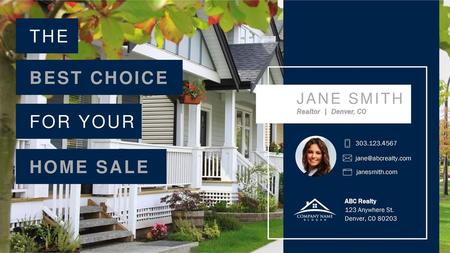 THE BEST CHOICE FOR YOUR HOME SALE JANE SMITH Realtor | Denver, CO