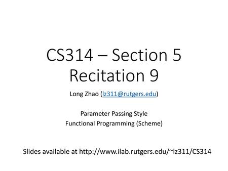 CS314 – Section 5 Recitation 9