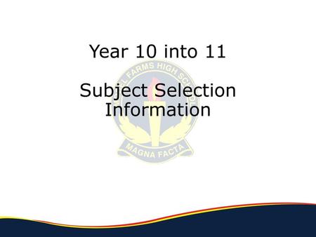 Year 10 into 11 Subject Selection Information