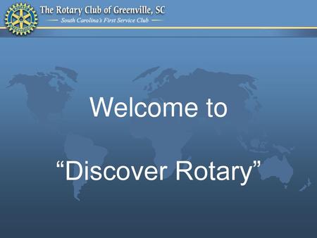Welcome to “Discover Rotary”