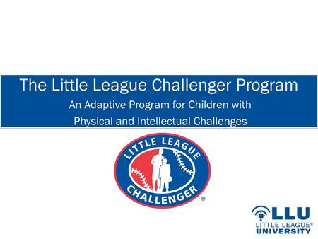 The Little League Challenger Program