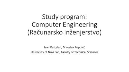 Study program: Computer Engineering (Računarsko inženjerstvo)