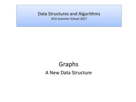 Graphs A New Data Structure