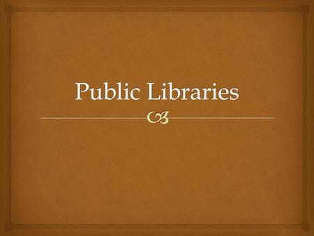 Public Libraries.