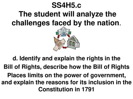 SS4H5.c The student will analyze the challenges faced by the nation.