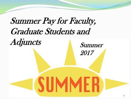 Summer Pay for Faculty, Graduate Students and Adjuncts