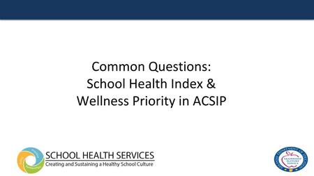 Wellness Priority in ACSIP