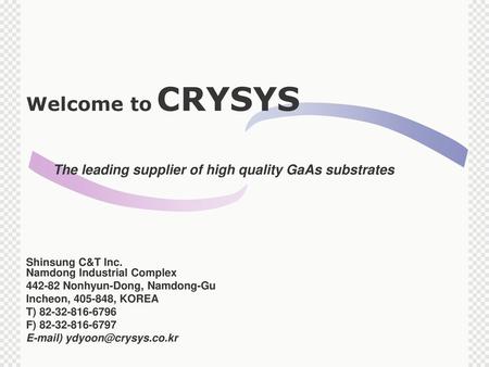 Welcome to CRYSYS The leading supplier of high quality GaAs substrates