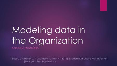 Modeling data in the Organization