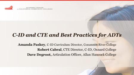 C-ID and CTE and Best Practices for ADTs