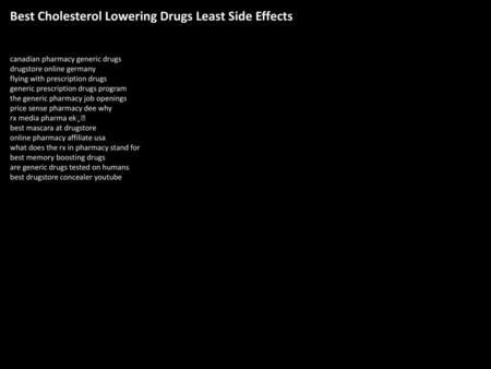 Best Cholesterol Lowering Drugs Least Side Effects