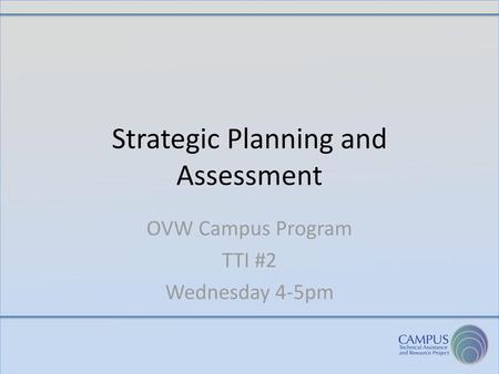 Strategic Planning and Assessment