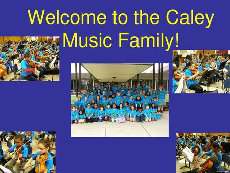 Welcome to the Caley Music Family!